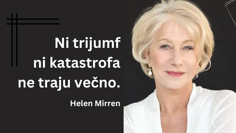 Helen Mirren izreka